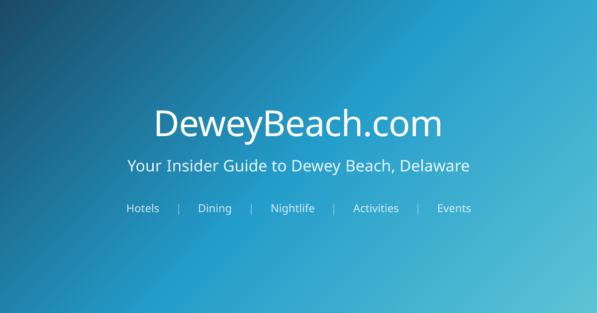 DeweyBeach.com - The Insider's Guide to Dewey Beach, Delaware ...
